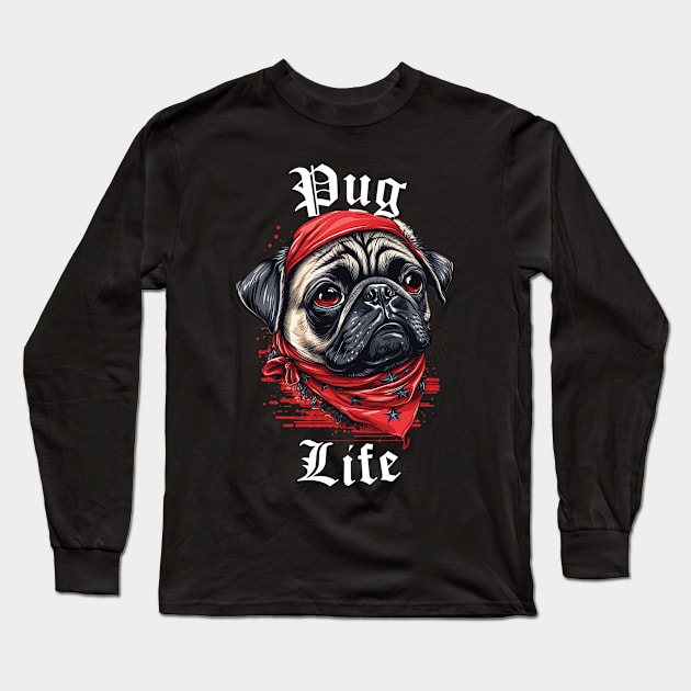 Pug Life - Dark Colors Long Sleeve T-Shirt by Astroman_Joe